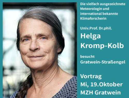 Mi. 19.10.2022 | 18:30 | Vortrag Helga Kromp-Kolb | Gratwein-Straßengel | Steiermark